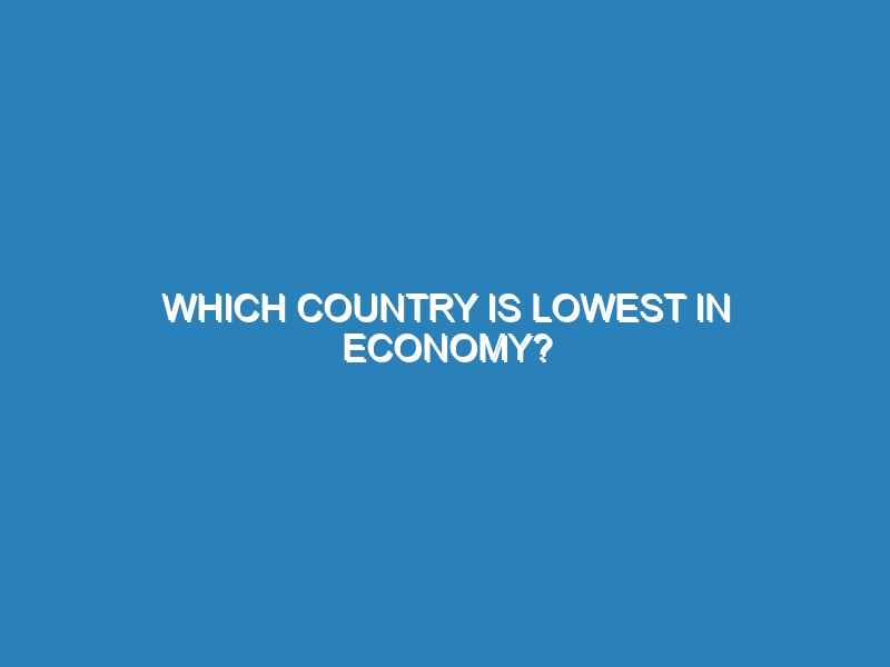 Which country is lowest in economy?
